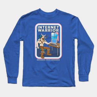 Internet Warrior Long Sleeve T-Shirt